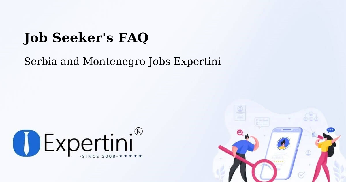 Job Seeker FAQ – Listowel - Serbia and Montenegro Jobs Expertini